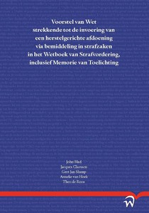 Voorstel van Wet strekkende tot de invoering van een herstelgerichte afdoening via bemiddeling in strafzaken in het Wetboek van Strafvordering, inclusief Memorie van Toelichting voorzijde