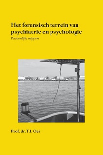 Het forensisch terrein van psychiatrie en psychologie