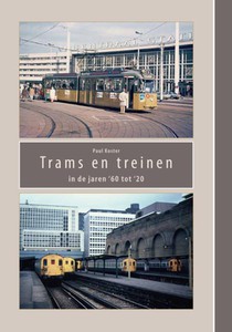 Trams en treinen in de jaren ’60 tot ‘20 voorzijde