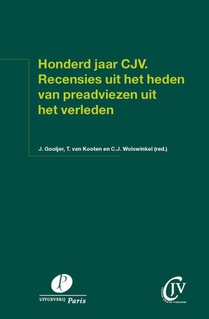Honderd jaar CJV. Recensies uit het heden van preadviezen uit het verleden