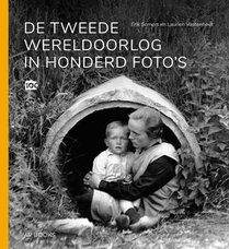 De Tweede Wereldoorlog in honderd foto's voorzijde