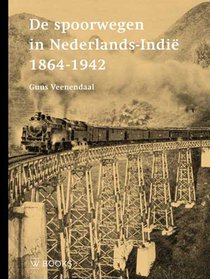 De spoorwegen in Nederlands-Indië 1864-1942 voorzijde