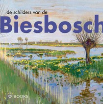 De schilders van de Biesbosch voorzijde