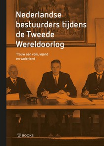 Nederlandse bestuurders tijdens de Tweede Wereldoorlog