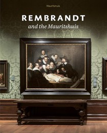 Rembrandt and the Mauritshuis voorzijde