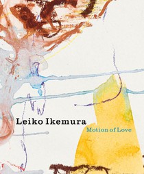 Leiko Ikemura – Motion of Love voorzijde