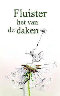 Fluister het van de daken