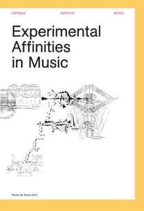 Experimental affinities in music voorzijde