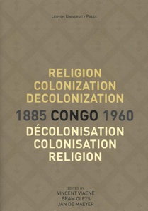 Religion, colonization and decolonization in Congo, 1885-1960. voorzijde