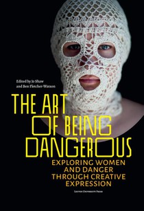 The Art of Being Dangerous voorzijde