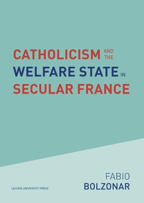 Catholicism and the Welfare State in Secular France