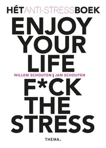 Enjoy your life F*ck the stress voorzijde