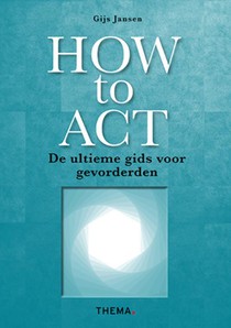 How to ACT