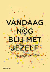 Vandaag nog blij met jezelf voorzijde