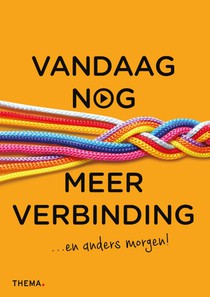 Vandaag nog meer verbinding