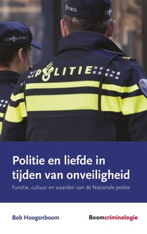 Politie en liefde in tijden van onveiligheid