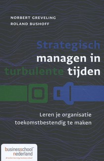Strategisch managen in turbulente tijden