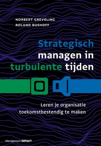 Strategisch managen in turbulente tijden