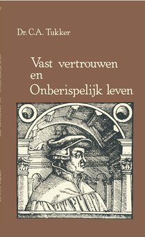Vast vertrouwen en onberispelijk leven