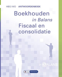 Boekhouden in Balans - Fiscaal en Consolidatie