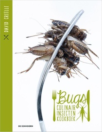 Bugs, culinair insectenkookboek voorzijde