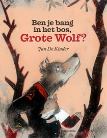 Ben je bang in het bos, Grote Wolf? voorzijde