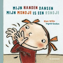 Mijn handen dansen & Mijn mondje is een rondje