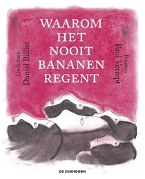 Waarom het nooit bananen regent voorzijde