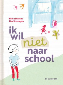 Ik wil niet naar school