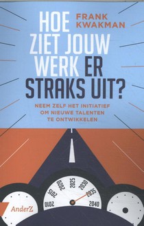 Hoe ziet jouw werk er straks uit?