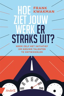 Hoe ziet jouw werk er straks uit?