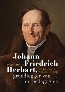 Johann Friedrich Herbart, grondlegger van de pedagogiek