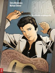 Elvis Presley, de officiële stripbiografie voorzijde