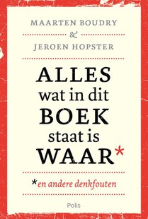 Alles wat in dit boek staat is waar (en andere denkfouten)