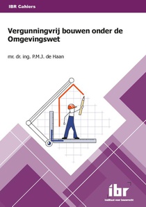 Vergunningvrij bouwen onder de Omgevingswet