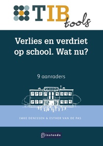 Verlies en verdriet op school. Wat nu?