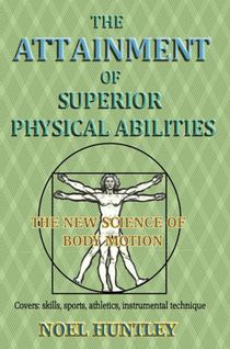 The attainment of superior physical abilities voorzijde