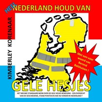 Heel Nederland houd van Gele Hesjes voorzijde