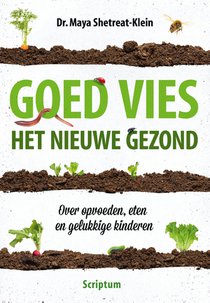 Goed vies, het nieuwe gezond