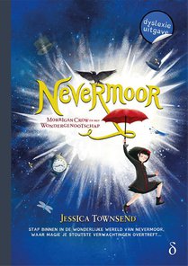 Nevermoor - Morrigan Crow en het Wondergenootschap - dyslexie uitgave voorzijde