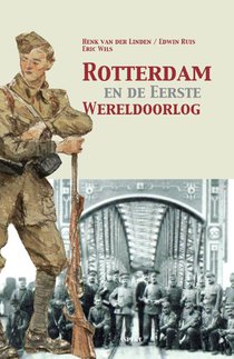 Rotterdam en de Eerste Wereldoorlog voorzijde