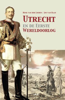 Utrecht en de Eerste Wereldoorlog voorzijde