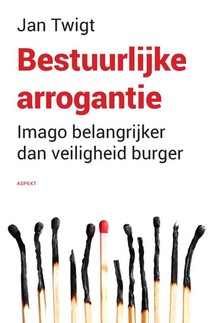 Bestuurlijke arrogantie.