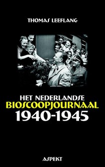 Het Nederlandse bioscoopjournaal 1940-1945 voorzijde
