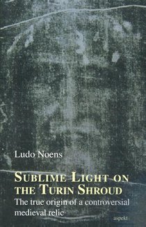 Sublime Light on the Turin Shroud voorzijde