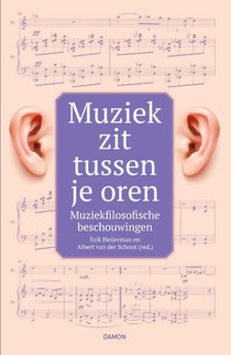 Muziek zit tussen je oren