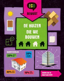 De huizen die we bouwen