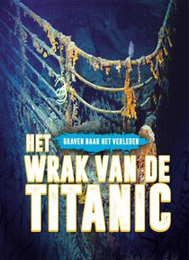 Het wrak van de Titanic