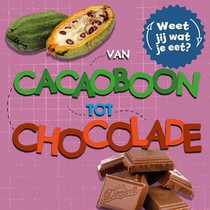 Van cacaoboon tot chocolade