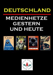 DEUTSCHLAND MEDIENHETZE GESTERN UND HEUTE